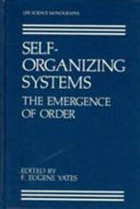 Self-organizing systems : the emergence of order
