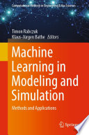 Machine learning in modeling and simulation : methods and applications