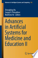 Advances in artificial systems for medicine and education II