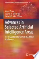 Advances in selected artificial intelligence areas : world outstanding women in artificial intelligence