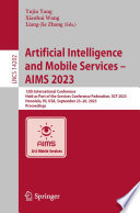 Artificial intelligence and mobile services -- AIMS 2023 : 12th International Conference, held as part of the Services Conference Federation, SCF 2023, Honolulu, HI, USA, September 23-26, 2023, Proceedings
