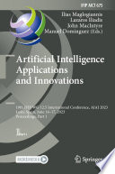 Artificial intelligence applications and innovations : 19th IFIP WG 12.5 International Conference, AIAI 2023, León, Spain, June 14-17, 2023, Proceedings. Part I