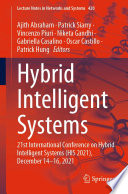 Hybrid intelligent systems : 21st International Conference on Hybrid Intelligent Systems (HIS 2021), December 14-16, 2021