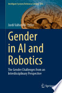 Gender in AI and robotics : the gender challenges from an interdisciplinary