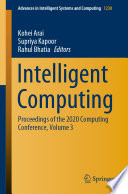 Intelligent computing : proceedings of the 2020 Computing Conference. Volume 3