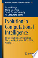 Evolution in computational intelligence. Volume 1 : Frontiers in Intelligent Computing: Theory and Applications (FICTA 2020)