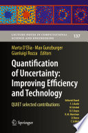 Quantification of uncertainty : improving efficiency and technology : QUIET selected contributions