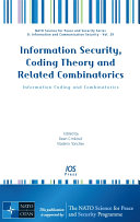Information security, coding theory and related combinatorics : information coding and combinatorics