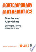 Graphs and algorithms : proceedings of the AMS-IMS-SIAM joint summer research conference held June 28-July 4, 1987 with support from the National Science Foundation