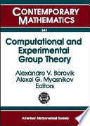 Computational and experimental group theory : AMS-ASL joint special session, interactions between logic, group theory and computer science, January 15-16, 2003, Baltimore, Maryland