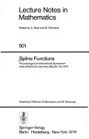 Spline functions : proceedings of an international symposium held at Karlsruhe, Germany, May 20-23, 1975