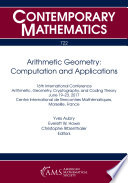 Arithmetic geometry : computation and applications : 16th International Conference on Arithmetic, Geometry, Cryptography, and Coding Theory, June 19-23, 2017, Centre International de Rencontres Mathematiques, Marseille, France