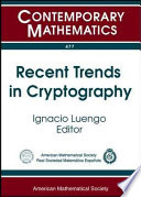 Recent trends in cryptography : UIMP-RSME Santaló Summer School, July 11-15, 2005, Universidad Internacional Menéndez Pelayo, Santander, Spain