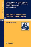 Ecole d'été de probabilités de Saint-Flour 15-17, 1985-87