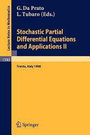 Stochastic partial differential equations and applications, II : proceedings of a conference held in Trento, Italy, February 1-6, 1988