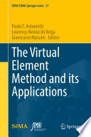 The virtual element method and its applications