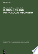 D-modules and microlocal geometry : proceedings of the International Conference on D-Modules and Microlocal Geometry, held at the University of Lisbon (Portugal), October 29-November 2, 1990