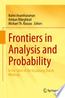 Frontiers in analysis and probability : in the spirit of the Strasbourg-Zürich meetings