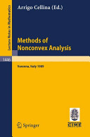 Methods of nonconvex analysis : lectures given at the 1st session of the Centro internazionale matematico estivo (C.I.M.E.) held at Varenna, Italy, June 15-23, 1989