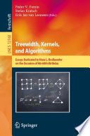 Treewidth, kernels, and algorithms : essays dedicated to Hans L. Bodlaender on the occasion of his 60th birthday