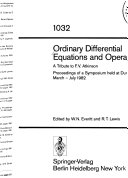 Ordinary differential equations and operators : a tribute to F.V. Atkinson : proceedings of a symposium held at Dundee, Scotland, March-July, 1982