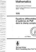 Équations différentielles et systèmes de Pfaff dans le champ complexe - II : Séminaire