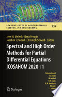 Spectral and high order methods for partial differential equations ICOSAHOM 2020+1 : selected papers from the ICOSAHOM Conference, Vienna, Austria, July 12-16, 2021