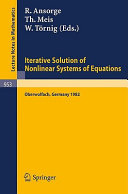 Iterative solution of nonlinear systems of equations : proceedings of a meeting held at Oberwolfach, Germany, Jan. 31-Feb. 5, 1982