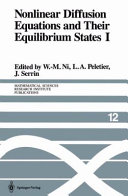 Nonlinear diffusion equations and their equilibrium states : proceedings of a microprogram held August 25-September 12, 1986