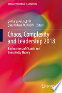 Chaos, complexity and leadership 2018 : explorations of chaotic and complexity theory