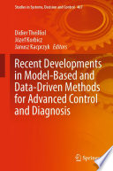 Recent developments in model-based and data-driven methods for advanced control and diagnosis