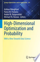 High-dimensional optimization and probability : with a view towards data science