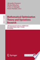 Mathematical optimization theory and operations research : 19th International Conference, MOTOR 2020, Novosibirsk, Russia, July 6-10, 2020, proceedings