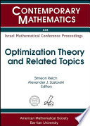 Optimization theory and related topics : Israel mathematical conference proceedings, a workshop in memory of Dan Butnariu, January 11-14, 2010, Haifa, Israel