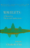 Wavelets : a tutorial in theory and applications