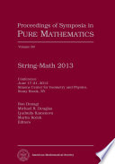 String-Math 2013 Conference : June 17-21, 2013, Simons Center for Geometry and Physics, Stony Brook, NY