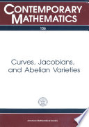 Curves, Jacobians, and Abelian varieties : proceedings of a summer research workshop on the Schottky problem