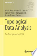 Topological data analysis : the Abel Symposium 2018