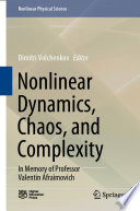 Nonlinear dynamics, chaos, and complexity : in memory of Professor Valentin Afraimovich