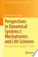 Perspectives in dynamical systems. I, Mechatronics and life sciences : DSTA, Łódź, Poland, December 2-5, 2019