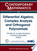 Differential algebra, complex analysis and orthogonal polynomials : Jairo Charris Seminar 2007-2008, Escuela de Matemáticas, Universidad Sergio Arboleda, Bogotá, Colombia