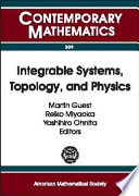 Integrable systems, topology, and physics : a conference on integrable systems in differential geometry, University of Tokyo, Japan, July 17-21, 2000