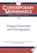Integral geometry and tomography : proceedings of the AMS-IMS-SIAM joint summer research conference, held June 24-30, 1989, with support from the National Science Foundation