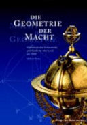 Die Geometrie der Macht, die Macht der Geometrie : mathematische Instrumente und fürstliche Mechanik um 1600 aus dem Mathematisch-Physikalischen Salon