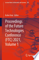 Proceedings of the Future Technologies Conference (FTC) 2021. Volume 1