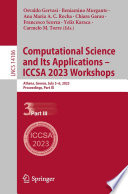 Computational science and its applications -- ICCSA 2023 Workshops : Athens, Greece, July 3-6, 2023, Proceedings. Part III
