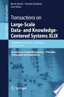 Transactions on large-scale data- and knowledge-centered systems XLIX : special issue on data management - principles, technologies and applications