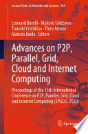 Advances on P2P, Parallel, Grid, Cloud and Internet Computing : proceedings of the 15th International Conference on P2P, Parallel, Grid, Cloud and Internet Computing (3PGCIC-2020)