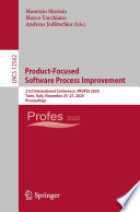 Product-focused software process improvement : 21st International Conference, PROFES 2020, Turin, Italy, November 25-27, 2020, Proceedings