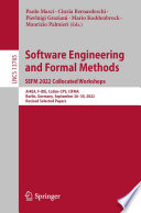 Software engineering and formal methods -- SEFM 2022 collocated workshops : AI4EA, F-IDE, CoSim-CPS, CIFMA, Berlin, Germany, September 26-30, 2022, revised selected papers